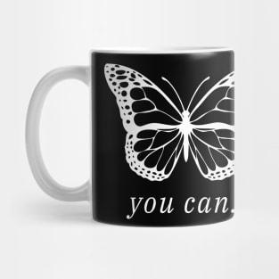 You Can... Mug